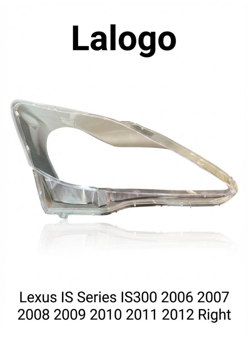 Headlight Lens Cover for Lexus IS Series IS300 2006 2007 2008 2009 2010 2011 2012 Right-10703001R
